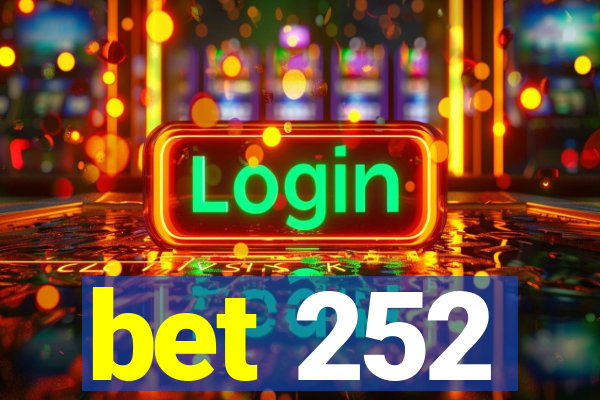 bet 252